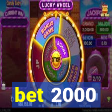 bet 2000